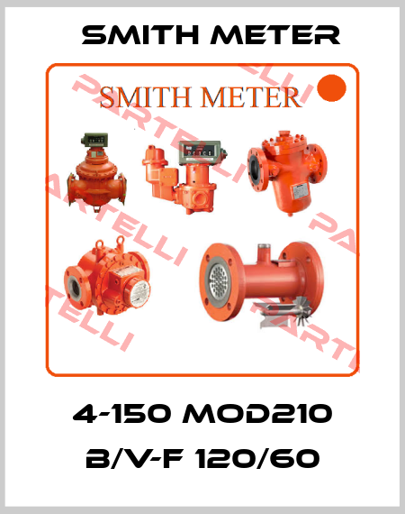 4-150 MOD210 B/V-F 120/60 Smith Meter