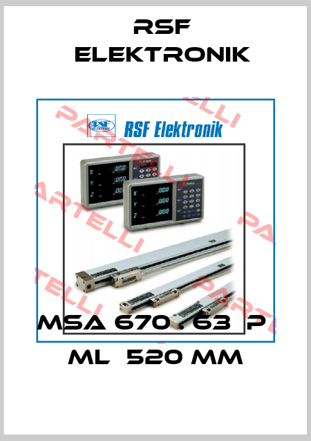 MSA 670 . 63  P  ML  520 mm Rsf Elektronik