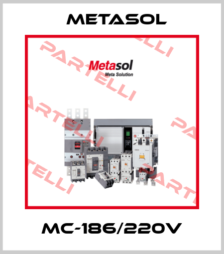 MC-186/220V Metasol