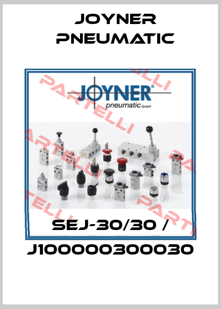 SEJ-30/30 / J100000300030 Joyner Pneumatic