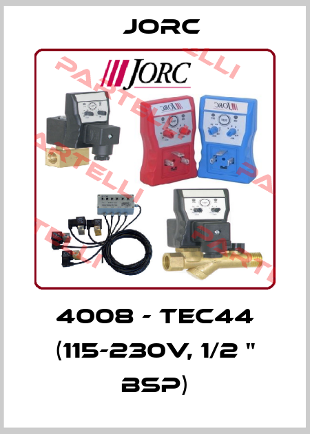 4008 - TEC44 (115-230V, 1/2 " BSP) JORC