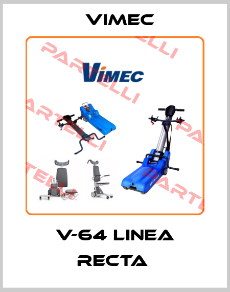 V-64 LINEA RECTA  Vimec