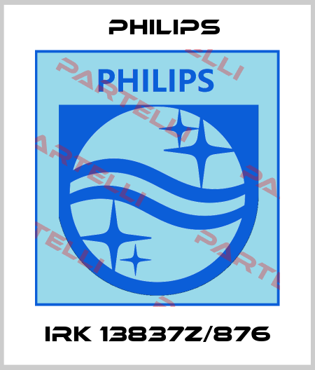 IRK 13837Z/876 Philips
