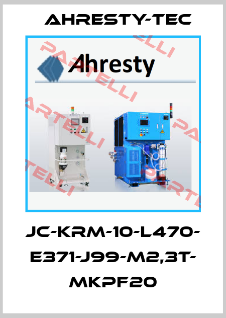JC-KRM-10-L470- E371-J99-M2,3T- MKPF20 Ahresty-tec