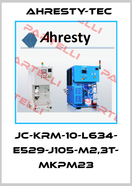 JC-KRM-10-L634- E529-J105-M2,3T- MKPM23 Ahresty-tec