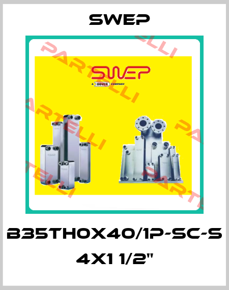 B35TH0x40/1P-SC-S 4x1 1/2" Swep