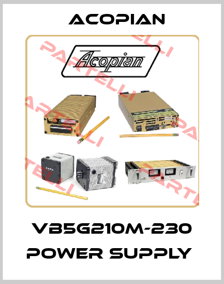 VB5G210M-230 POWER SUPPLY  Acopian