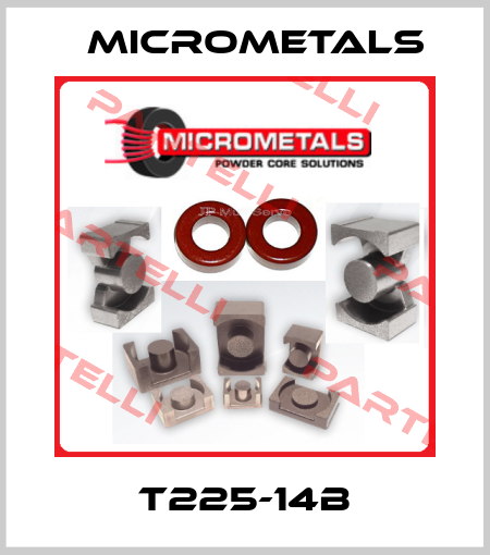 T225-14B Micrometals