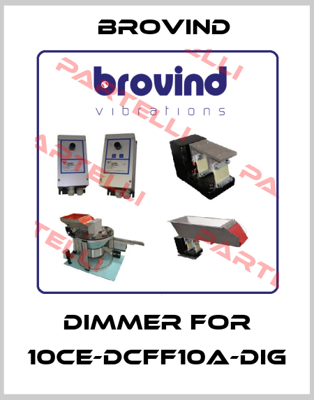 dimmer for 10CE-DCFF10A-DIG Brovind