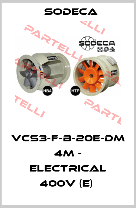 VCS3-F-B-20E-DM  4M - ELECTRICAL 400V (E)  Sodeca