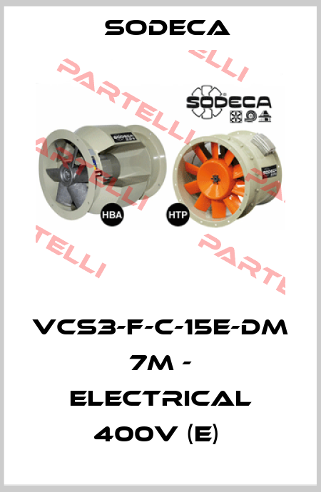 VCS3-F-C-15E-DM  7M - ELECTRICAL 400V (E)  Sodeca