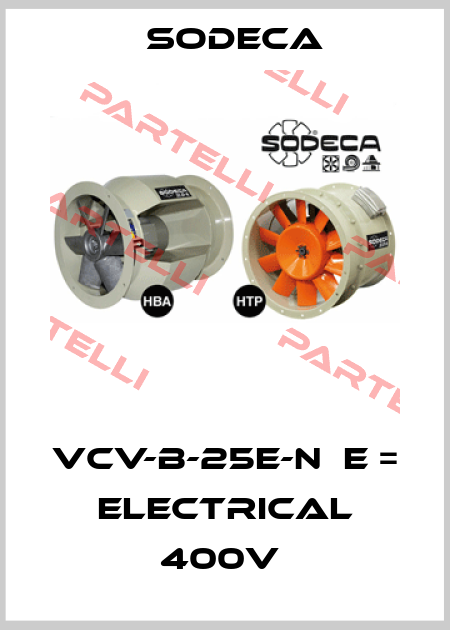 VCV-B-25E-N  E = ELECTRICAL 400V  Sodeca