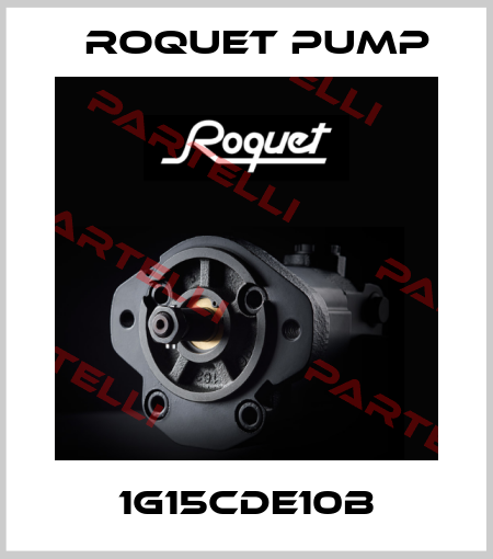 1G15CDE10B Roquet pump