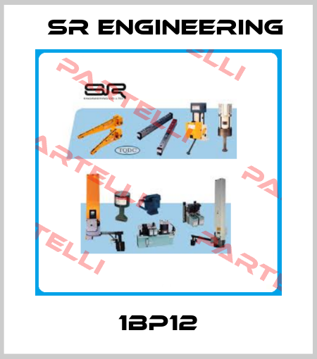 1BP12 SR Engineering