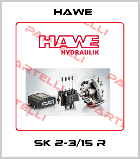 SK 2-3/15 R Hawe