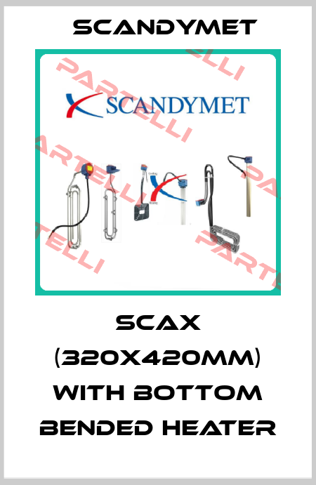 SCAX (320x420mm) with bottom bended heater SCANDYMET