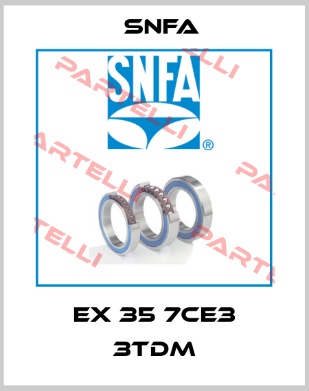 EX 35 7CE3 3TDM SNFA