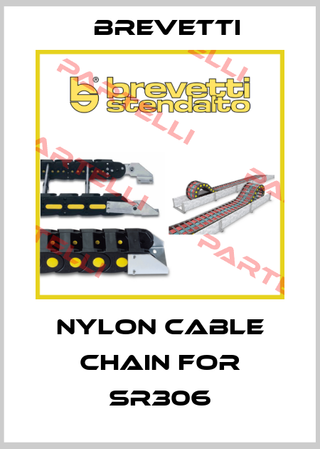 nylon cable chain for SR306 Brevetti