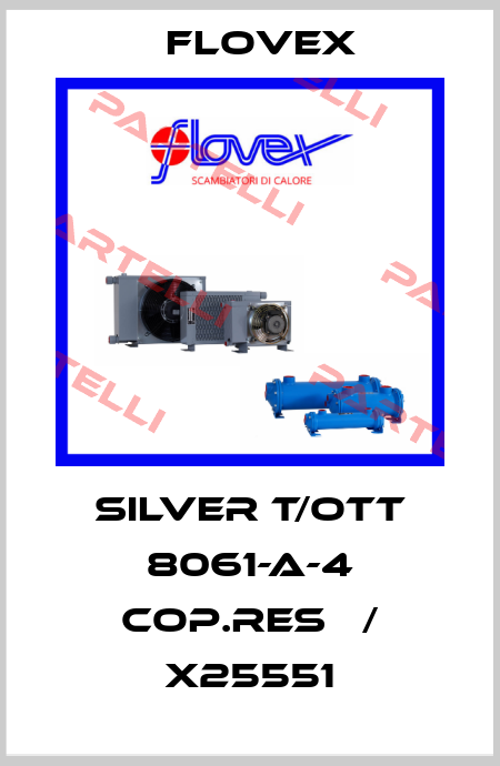 SILVER T/OTT 8061-A-4 COP.RES   / X25551 Flovex