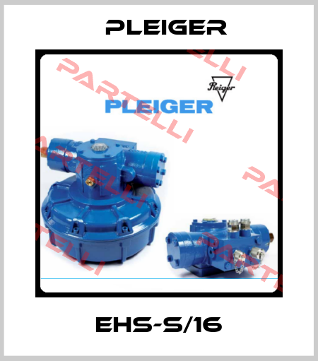 EHS-S/16 Pleiger