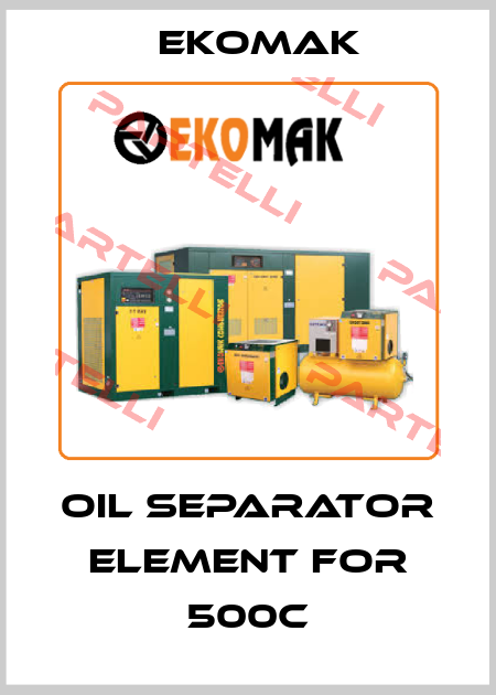Oil separator element for 500C Ekomak