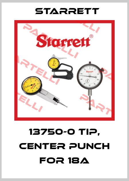 13750-0 Tip, Center Punch For 18A Starrett
