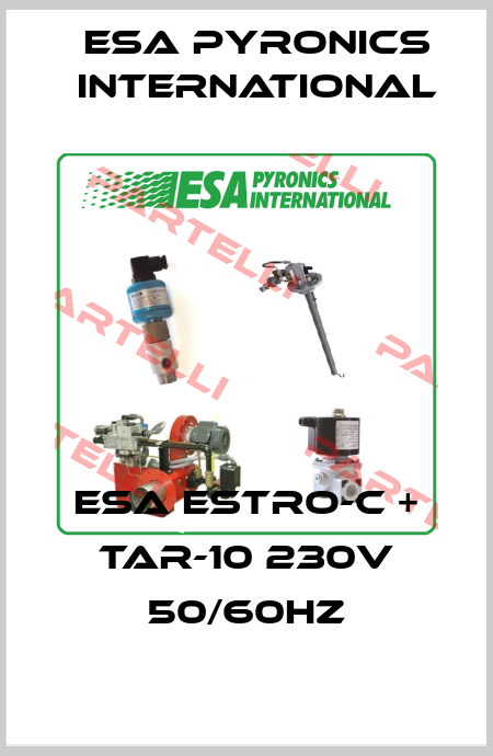 ESA ESTRO-C + TAR-10 230V 50/60Hz ESA Pyronics International