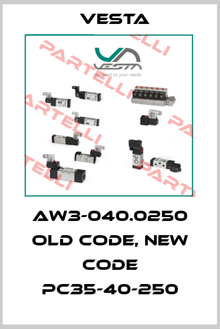 AW3-040.0250 old code, new code PC35-40-250 Vesta