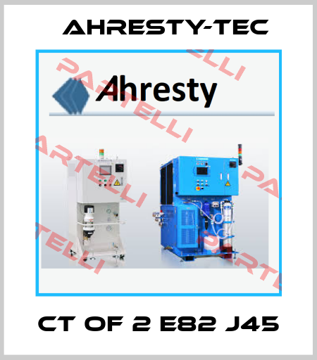CT OF 2 E82 J45 Ahresty-tec