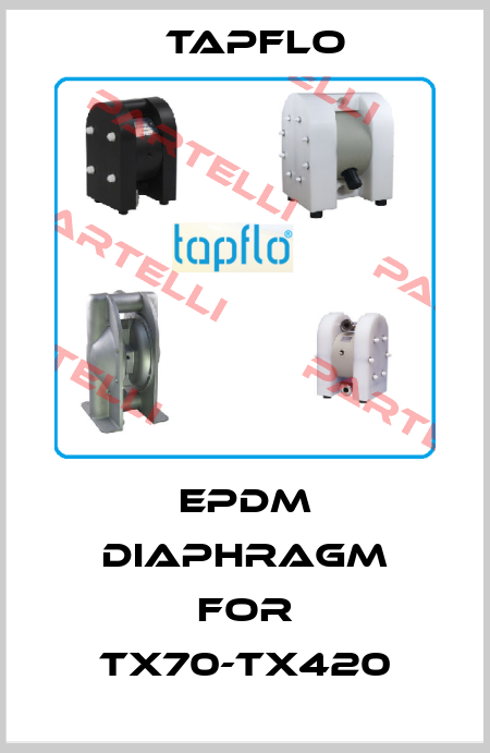 EPDM diaphragm for TX70-TX420 Tapflo