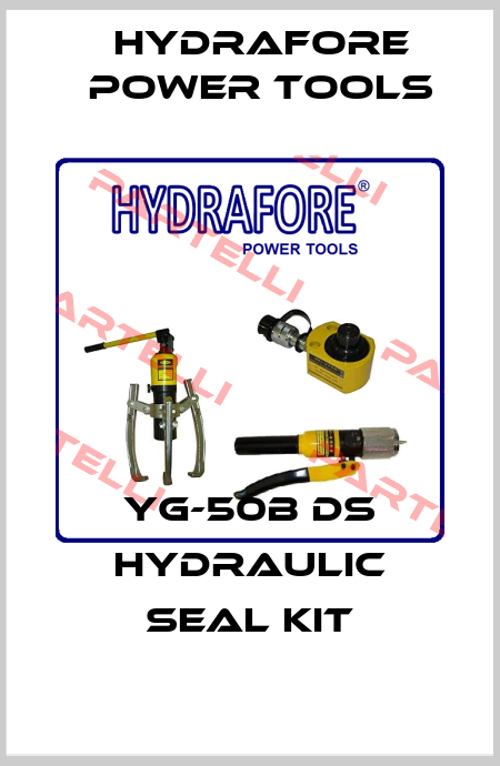 YG-50B DS hydraulic seal kit Hydrafore Power Tools
