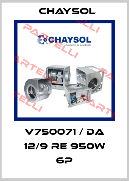 V750071 / DA 12/9 RE 950W 6P Chaysol