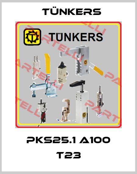 PKS25.1 A100 T23 Tünkers