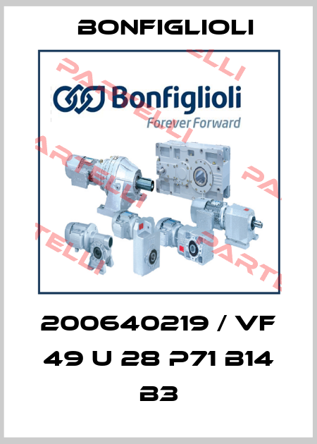 200640219 / VF 49 U 28 P71 B14 B3 Bonfiglioli
