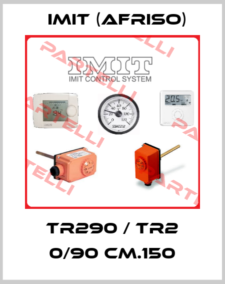 TR290 / TR2 0/90 CM.150 IMIT (Afriso)