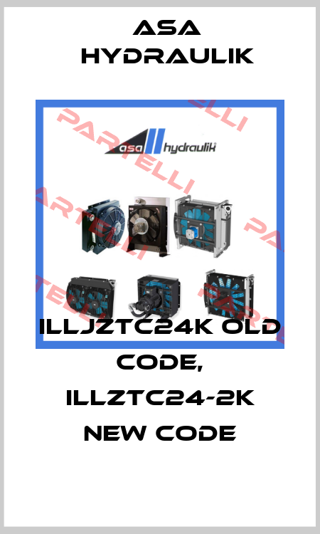 ILLJZTC24K old code, ILLZTC24-2K new code ASA Hydraulik