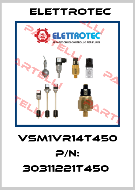 VSM1VR14T450 P/N: 30311221T450  Elettrotec