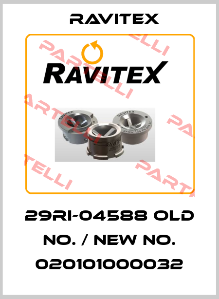 29RI-04588 old No. / new No. 020101000032 Ravitex