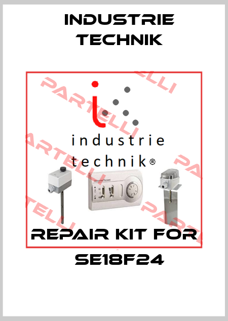 repair kit for 	SE18F24 Industrie Technik