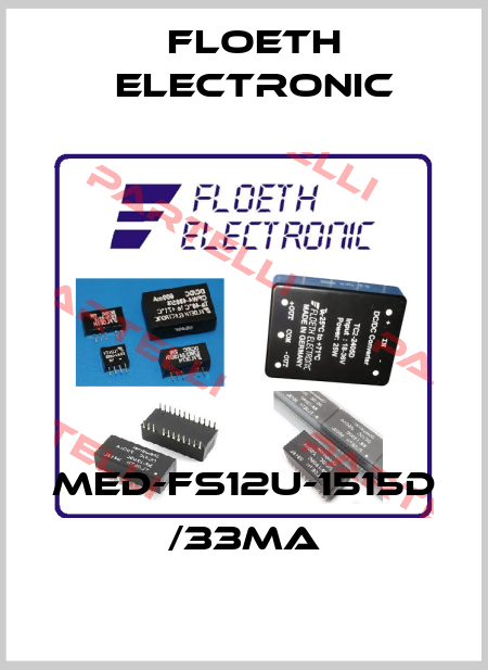 MED-FS12U-1515D  /33mA Floeth Electronic
