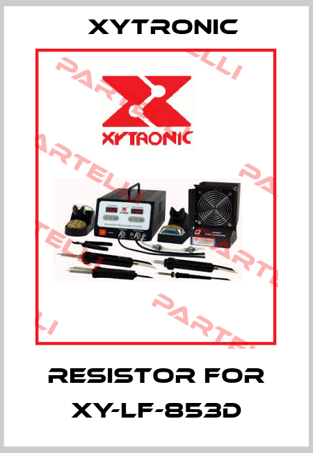resistor for XY-LF-853D Xytronic