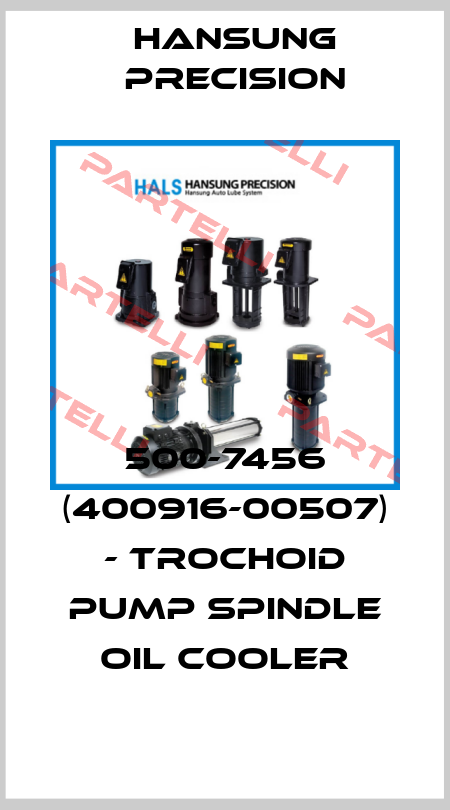 500-7456 (400916-00507) - Trochoid pump spindle oil cooler Hansung Precision