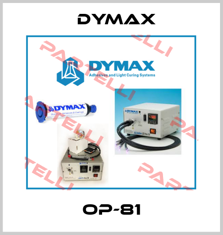 OP-81 Dymax