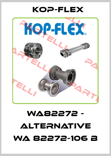 WA82272 - alternative WA 82272-106 B Kop-Flex