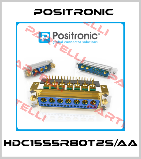 HDC15S5R80T2S/AA Positronic