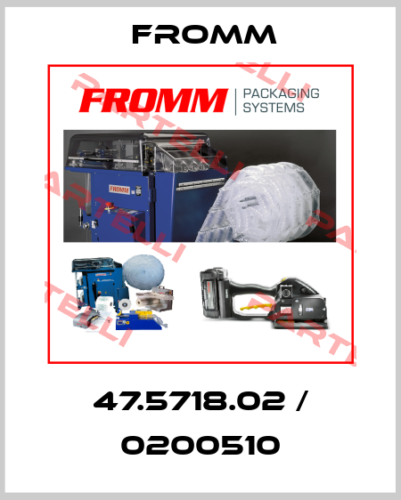 47.5718.02 / 0200510 FROMM 
