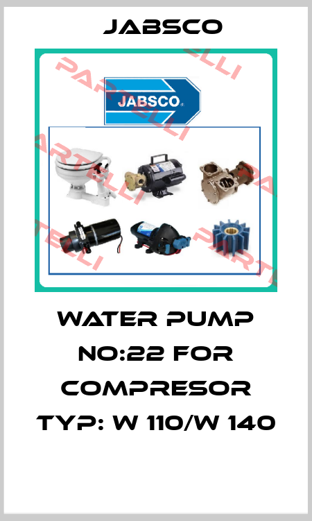WATER PUMP NO:22 FOR COMPRESOR TYP: W 110/W 140  Jabsco