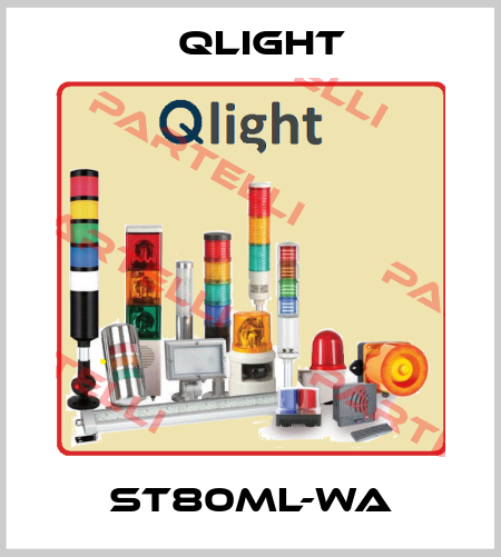 ST80ML-WA Qlight
