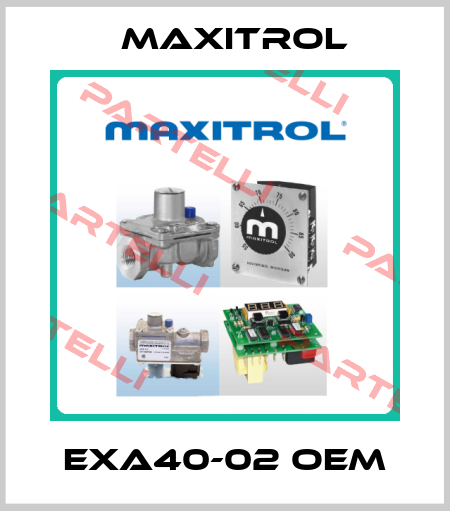 EXA40-02 OEM Maxitrol