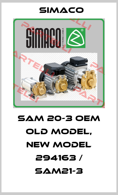 SAM 20-3 OEM old model, new model 294163 / SAM21-3 Simaco